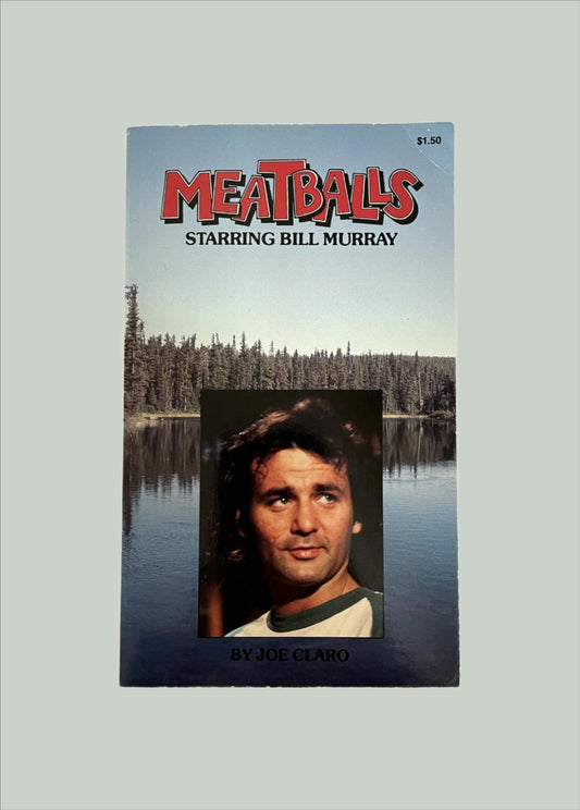 Meatballs, Starring Bill Murray